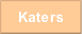Katers.