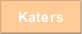 Katers.